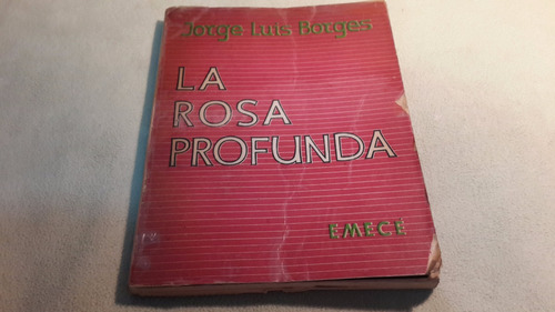 La Rosa Profunda Borges Antiguo