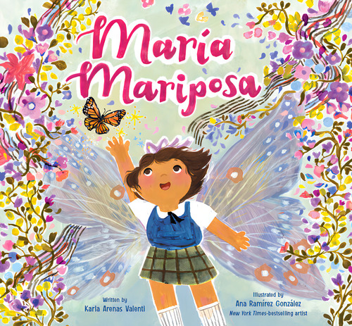 Maria Mariposa, De Valenti Karla Arenas. Editorial Chronicle En Inglés, 2024