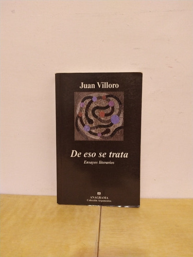 Libro / De Eso Se Trata - Juan Villoro