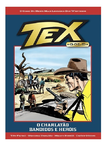 Coleção Tex Gold - Edição 39 - O Charlatão / Bandidos E Heróis