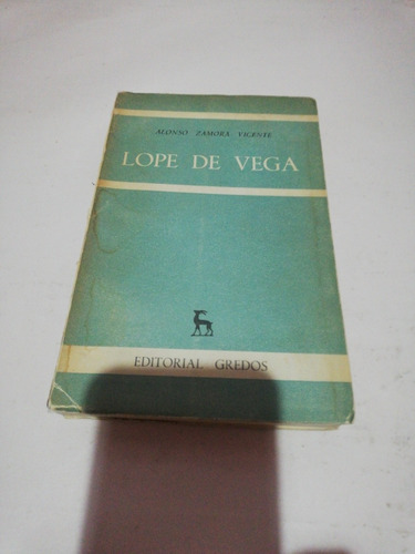 Lope De Vega / Alonso Zamora Vicente