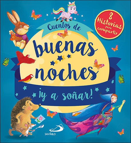 Cuentos De Buenas Noches Ãâ¡y A Soãâ±ar!, De Vários Autores. San Pablo, Editorial, Tapa Dura En Español