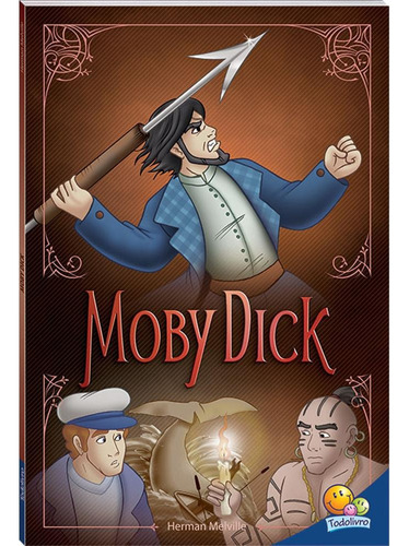 Clássicos Universais: Moby Dick, de Melville, Herman. Editora Todolivro Distribuidora Ltda., capa mole em português, 2017