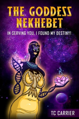 Libro The Goddess Nekhebet: In Serving You I Found My Des...