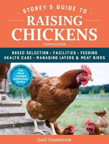 Storeys Guide To Raising Chickens, 4th Edition Breed Selecti