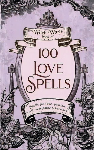 100 Love Spells, De Tonya A Brown. Editorial Indy Pub, Tapa Blanda En Inglés