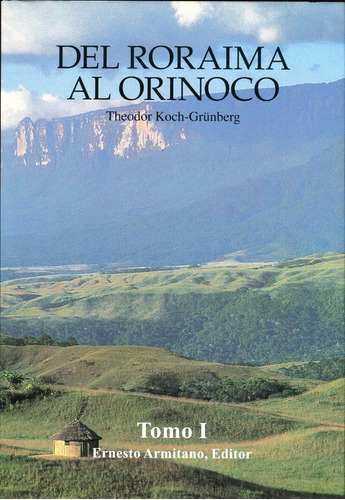 Libro: Del Roraima Al Orinoco Editorial Armitano