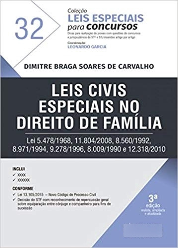 Leis Especiais Para Concursos - V.32 - Leis Civis Especiais No Direito De F