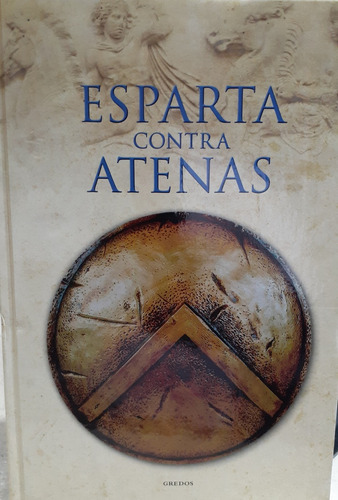 Esparta Contra Atenas, De Vários Autores. Editorial Gredos En Español