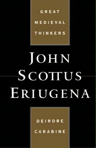 John Scottus Eriugena, De Dierdre Carabine. Editorial Oxford University Press Inc, Tapa Blanda En Inglés