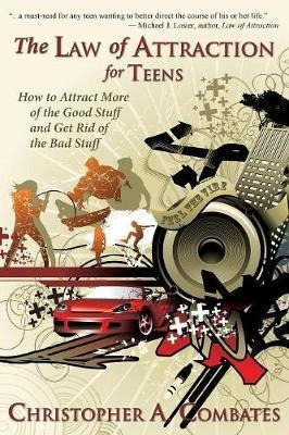 The Law Of Attraction For Teens - Combates A Christopher ...