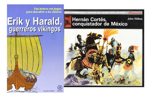 Eric Y Harald Guerreros Vikingos + Hernan Cortes Akal