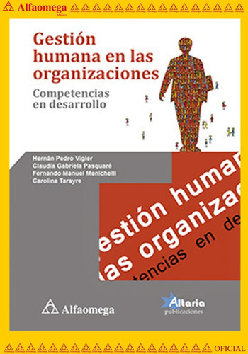 Gestión Humana En Las Organizaciones - Competencias En Desarrollo, De Vigier, Hernán Pedro. Editorial Alfaomega Grupo Editor, Tapa Blanda, Edición 1 En Español, 2015