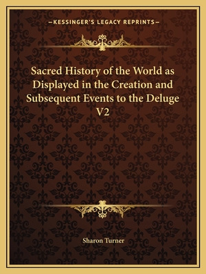 Libro Sacred History Of The World As Displayed In The Cre...