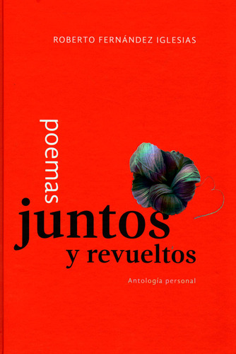 Poemas Juntos Y Revueltos, De Roberto Fernández Iglesias. Editorial Ediciones Y Distribuciones Dipon Ltda., Tapa Blanda, Edición 2013 En Español