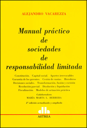 Manual Práctico De Sociedades De Responsabilidad Limitada, De Alejandro Vacarezza. Serie 9505088706, Vol. 1. Editorial Intermilenio, Tapa Blanda, Edición 2009 En Español, 2009