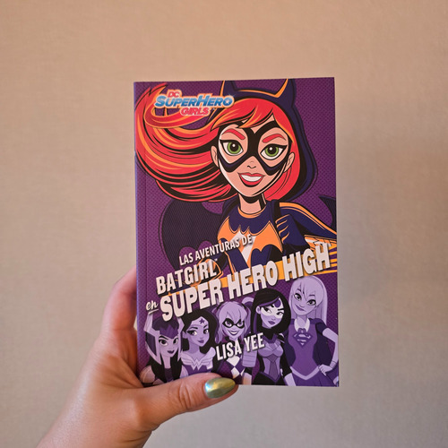 Batgirl En Superhero High - Lisa Yee - Dc Superhero Girls