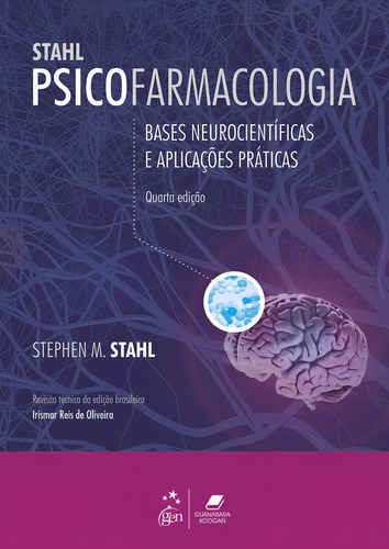 Psicofarmacologia - Bases Neurocientíficas e Aplicações Práticas, de Stahl. Editorial Editora Guanabara Koogan Ltda., capa mole em português, 2014
