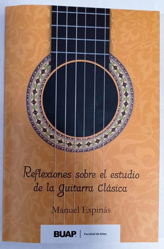 Libro: Reflexiones Sobre El Estudio De La Guitarra Clásica