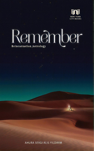 Remember: Reincarnation Astrology, De Yildirim, Ahura Sevgi Alis. Editorial Lightning Source Inc, Tapa Blanda En Inglés