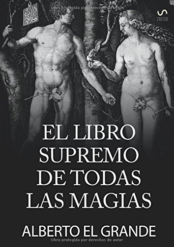 El Libro Supremo De Todas La Magias, De Alberto El Grande. Editorial Angelis En Español