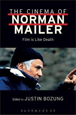 Libro The Cinema Of Norman Mailer - Justin Bozung