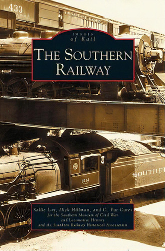 Southern Railway, De Loy, Sallie. Editorial Arcadia Lib Ed, Tapa Dura En Inglés