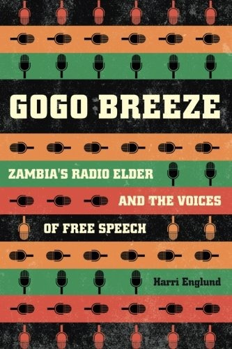 Gogo Breeze Zambias Radio Elder And The Voices Of Free Speec