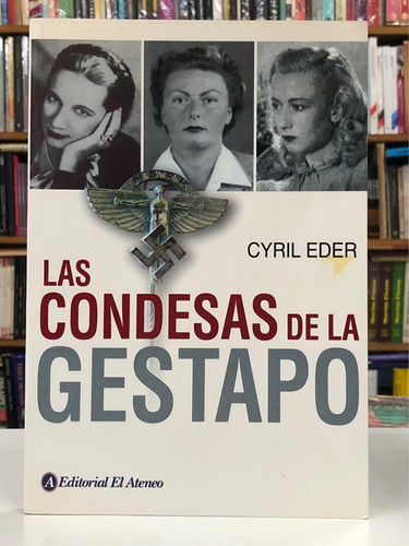 Las Condesas De La Gestapo - Cyril Eder - El Ateneo