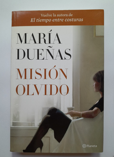 Misión Olvido - María Dueñas