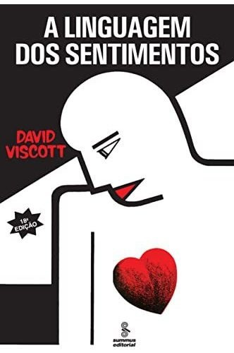Libro A Linguagem Dos Sentimentos De David Viscott Agora - G