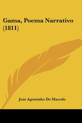 Libro Gama, Poema Narrativo (1811) - De Macedo, Jose Agos...