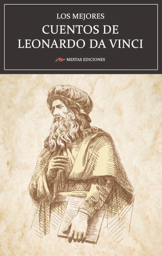 Los Mejores Cuentos De Leonardo Da Vinci, de da Vinci, Leonardo. Editorial Mestas Ediciones, S.L., tapa blanda en español