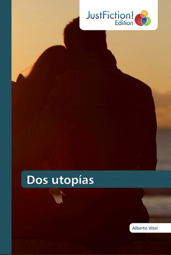 Libro:dos Utopías (spanish Edition)