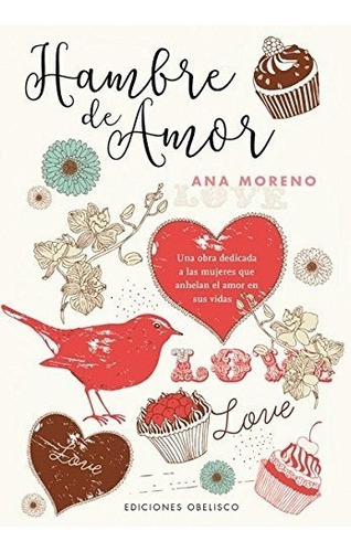 Libro : Hambre De Amor  - Ana Moreno