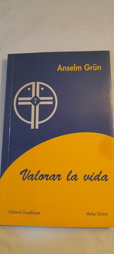 Valorar La Vida De Anselm Grün (usado)