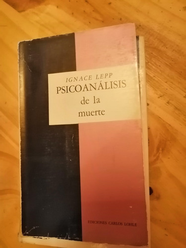 Ignace Lepp Psicoanálisis De La Muerte Librería Pendragon 