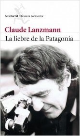 Liebre De La Patagonia (biblioteca Formentor) - Lanzmann Cl