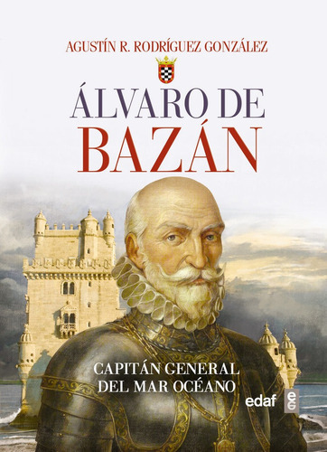 ÃÂlvaro de BazÃÂ¡n, de Rodríguez González, Agustín. Editorial Edaf, S.L., tapa blanda en español