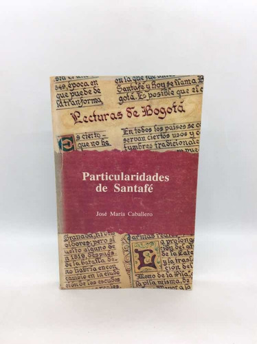 Particularidades De Santafé - José María Caballero - 1989