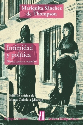 Intimidad Y Política - Mariquita Sanchez De Thompson