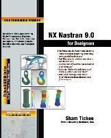 Libro Nx Nastran 9.0 For Designers - Prof Sham Tickoo Pur...