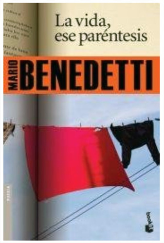 La Vida Ese Paréntesis - Mario Benedetti 