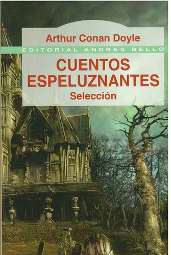 Cuentos Espeluznantes, De An Doyle, Arthur. Editorial Andres Bello En Español