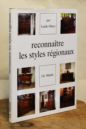 Oliver - Reconnaître Les Styles Régionaux. Mobiliario