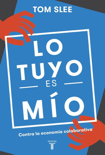 Lo Tuyo Es Mio - Tom Slee