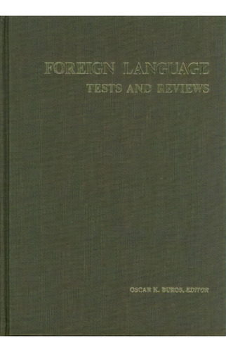 Foreign Language Tests And Reviews, De Buros Center For Testing. Editorial University Nebraska Press, Tapa Dura En Inglés