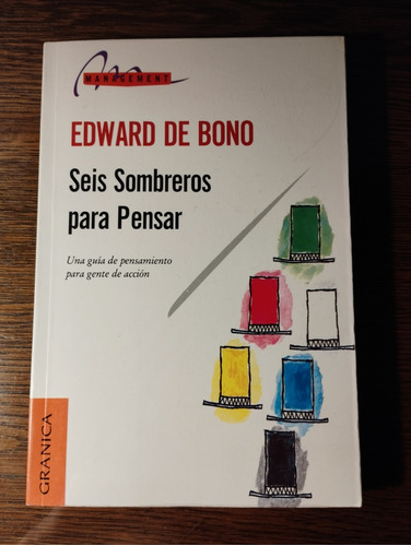 Edward De Bono: Seis Sombreros Para Pensar | Granica