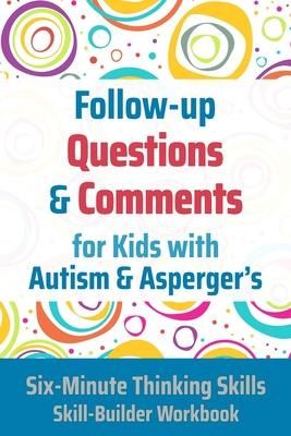 Libro Follow-up Questions And Comments For Kids With Auti...