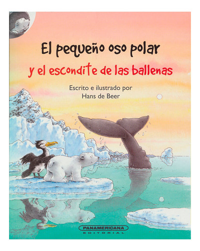 Libro El Pequeño Oso Polar Y El Escondite De Las Ballenas